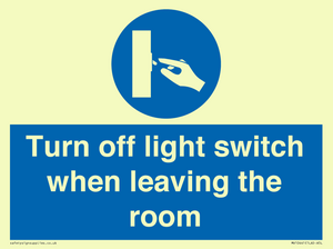 Turn off light switch when leaving the room